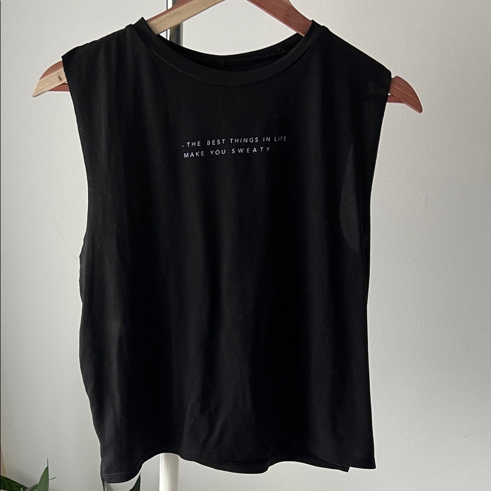 To My Lovers Black Muscle Tee THE BEST THINGS IN LIFE MAKES YOU SWEATY